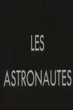 Watch Les astronautes 123MovieFree