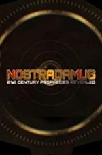 Watch Nostradamus: 21st Century Prophecies Revealed 123moviesfree