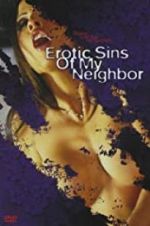 Watch Erotic Sins of My Neighbor 123MovieFree