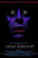 Watch Dead Serious 123MoviesFree