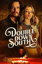 Watch Double Down South 123MovieFree