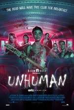Watch Unhuman 123MovieFree