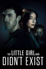 Watch The Little Girl Who Didn\'t Exist 123moviesfree