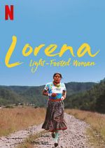 Watch Lorena, Light-footed Woman 123MovieFree