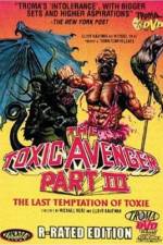 Watch The Toxic Avenger Part III: The Last Temptation of Toxie 123MovieFree