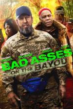 Watch Bad Asses on the Bayou 123MovieFree