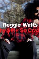 Watch Reggie Watts Why $# So Crazy 123MovieFree