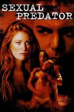 Watch Sexual Predator 123MovieFree