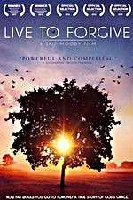 Watch Live to Forgive 123MovieFree