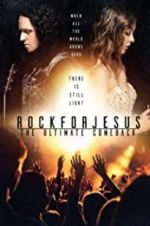 Watch Rock For Jesus: The Ultimate Comeback 123moviesfree