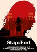 Watch Skip to the End 123moviesfree