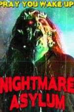 Watch Nightmare Asylum 123MoviesFree