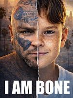Watch I Am Bone 123moviesfree