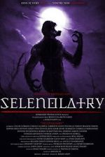 Watch Selenolatry 123moviesfree
