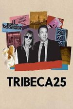 Watch Tribeca 25 123moviesfree