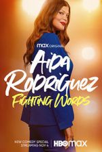 Watch Aida Rodriguez: Fighting Words (TV Special 2021) 123moviesfree