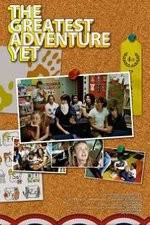 Watch The Greatest Adventure Yet 123MovieFree