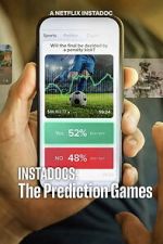 Watch Instadocs: The Prediction Games 123moviesfree