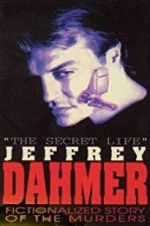 Watch The Secret Life: Jeffrey Dahmer 123MovieFree