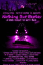 Watch Nothing But Besties 123MovieFree