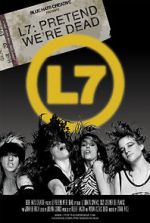 Watch L7: Pretend We\'re Dead 123moviesfree