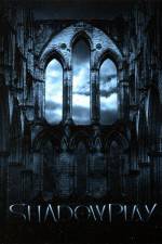Watch Shadowplay 123moviesfree