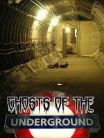 Watch Ghosts on the Underground 123moviesfree