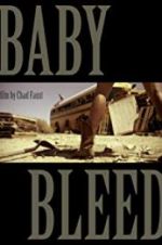 Watch Baby Bleed 123MovieFree