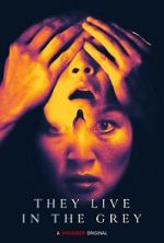 Watch They Live in the Grey 123MovieFree