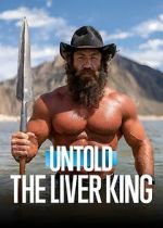Watch Untold: The Liver King 123moviesfree