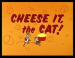 Watch Cheese It, the Cat! (Short 1957) 123MovieFree
