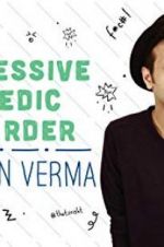 Watch Sapan Verma: Obsessive Comedic Disorder 123MovieFree