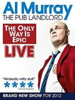 Watch Al Murray: The Only Way Is Epic Tour 123moviesfree