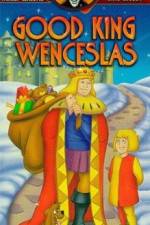 Watch Good King Wenceslas 123MovieFree
