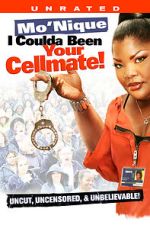 Watch Mo\'Nique: I Coulda Been Your Cellmate 123MovieFree