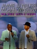 Watch Jimmie JJ Walker & Michael Winslow: We Are Still Here (TV Special 2018) 123moviesfree