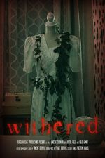 Watch Withered (Short 2022) 123MovieFree