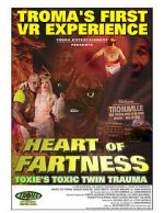 Watch Heart of Fartness: Troma\'s First VR Experience Starring the Toxic Avenger (Short 2017) 123MovieFree