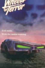 Watch Wheels of Terror 123moviesfree