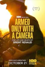 Watch Armed Only with a Camera: The Life and Death of Brent Renaud (Short 2025) 123moviesfree