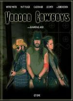 Watch Voodoo Cowboys 123moviesfree