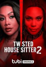 Watch Twisted House Sitter 2 123moviesfree