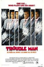 Watch Trouble Man 123MovieFree