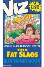 Watch Viz-Fat Slags-Blue Honeymoon 123MoviesFree