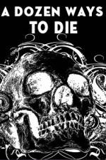 Watch A Dozen Ways to Die 123MovieFree