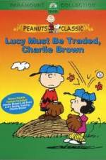 Watch Lucy Must Be Traded Charlie Brown 123MovieFree