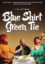 Watch Blue Shirt Green Tie 123moviesfree