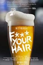 Watch F*** Your Hair 123MovieFree