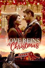 Watch Love Reins at Christmas 123moviesfree