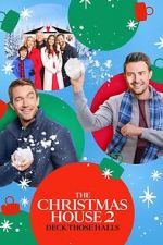 Watch The Christmas House 2: Deck Those Halls 123MoviesFree
